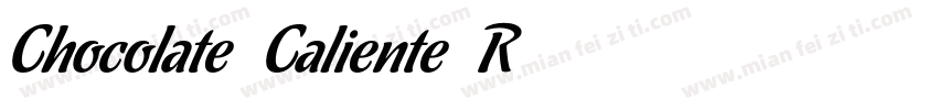 Chocolate Caliente R字体转换